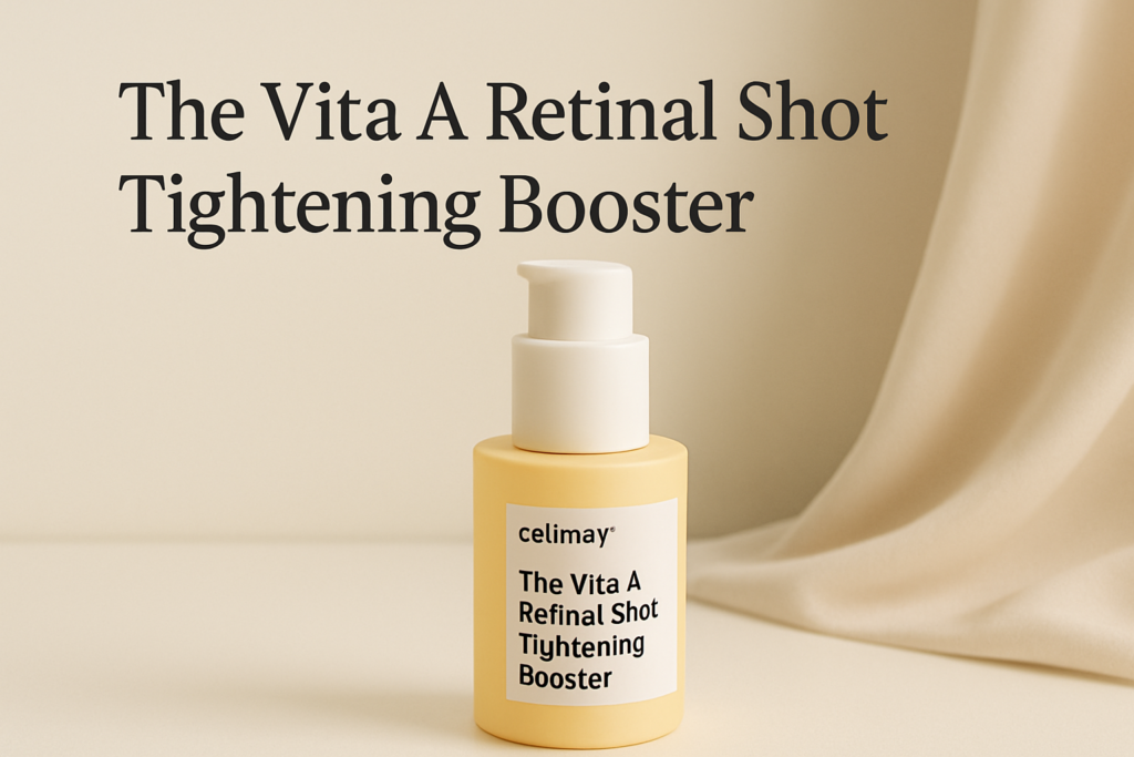 celimax The Vita A Retinal Shot Tightening Booster Review: Korea’s Retinal-and-Texture Trend, Examined